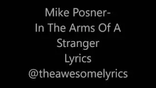 Mike Posner - In The Arms Of A Stranger lyrics
