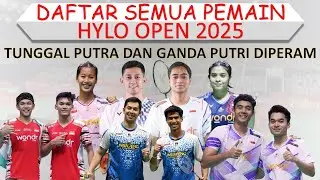 Daftar Semua Pemain Hylo Open 2025 │ Tunggal Putra dan Ganda Putri Diperam