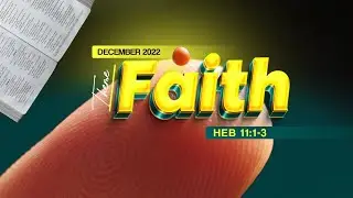 SUNDAY SERVICE | FAITH   |  DECEMBER 11TH 2022 | #RCCG #PB0