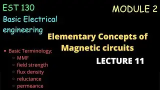 Elementary Concepts of Magnetic circuits || KTU || EST 130 || BASIC ELECTRICAL ENGINEERING