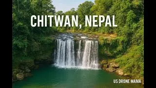 Mesmerizing Waterfalls of Chitwan, Nepal | 4K Drone Cinematic Adventure | US Drone Mama