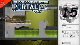 Bridge Constructor Portal 🌉 [15] ★ Beschleunigungsgel