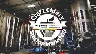 Craft Cidery Startup Workshop with Oregon State University