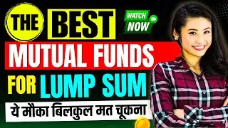 Top Mutual Funds For Lump Sum - Market Crash Funds | Best Funds For Lumpsum Investment