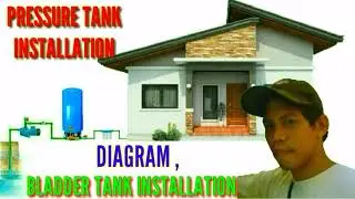 PRESSURE TANK INSTALLATION /BLADDER TANK INSTALLATION DIAGRAM