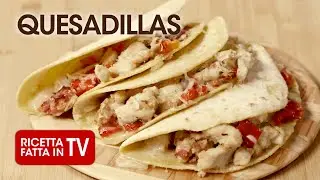 QUESADILLAS di Benedetta Rossi - Ricetta TV Fatto in Casa per Voi
