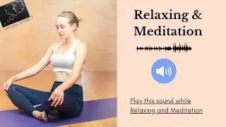 Relaxing and Meditation Sound