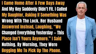 I Came Home After A Few Days Away And My Key Suddenly Didn’t Fit. I Called My Daughter, Asking If…