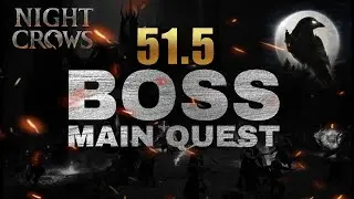 How To Defeat 51.5 Main Quest Boss KOD? #nightcrows