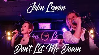 John Lemon - Don't let me Down (Live, The Beatles Cover)