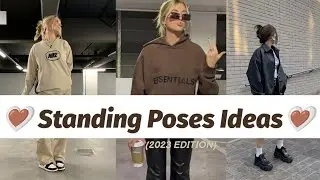 Standing Poses Ideas | 2023 EDITION | Bmazing 💗🦋