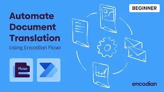 Automate Document Translation with Power Automate and Encodian Flowr | 💡 Learn with Encodian