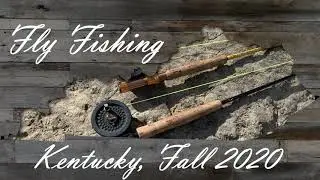 Fly Fishing KY 2020