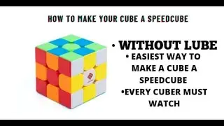 How to tension &Make Rubik's Cube too Faster.Easiest method of making Rubik's cube smoother.