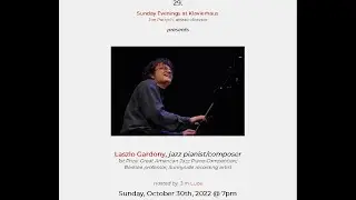 Salon Concerts: 29. Laszlo Gardony, jazz pianist/composer