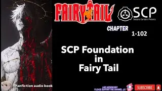 Fairy: Anomaly Invasion, I Expose the Foundation 1-102