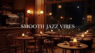 LIVE Smooth Chill Jazz Instrumental for Focus, Study & Relaxing Night Background Music
