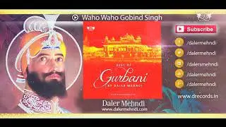 Waho Waho Gobind Singh Ji | Daler Mehndi | DRecords