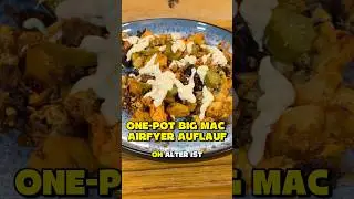 Our One-Pot Big Mac Air Fryer Casserole 🔥😍