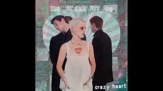 The Cranberries | Crazy Heart | Lyrics
