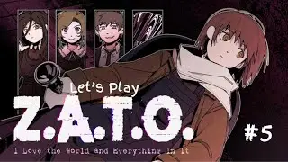 Z.A.T.O. Let's Play | 5 | Things got complicated