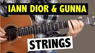 Iann Dior & Gunna -  Strings // Easy Guitar Tutorial (+TABS)