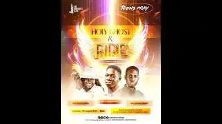 TEENS PRAY '24 (HOLY GHOST & FIRE) || 17-AUG-2024