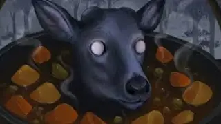 Kill it before it kills you... (The Not Deer Stew/Horror Game)