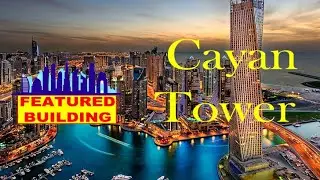 Cayan Tower Walk tour & Building information