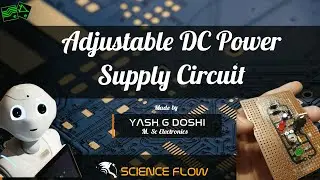 Electronics Project | Constant Power Supply Circuit using IC LM317 | YASH DOSHI