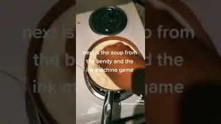 bendy and the ink machine bacon soup next part is soup
