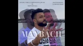 Maybach (Official Audio) | Deep Boparai | Latest Punjabi Song 2022
