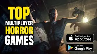 Multiplayer Horror Games (Android/IOS)| Free to download @SBoy007