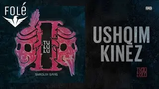 Shaolin Gang - Ushqim Kinez (Tululu 2)