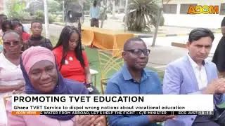 PROMOTING TVET EDUCATION: Ghana TVET Service to dispel wrong notions about vocational education.