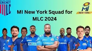 MI New York Squad for MLC 2024||Mi new york 2024 squad