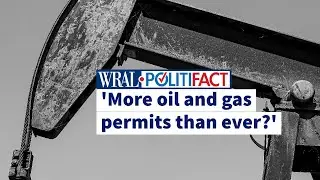 Fact Check: Democratic claim that we have 'more oil and gas permits than ever?'