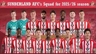 Sunderland AFC's Squad for 2025-26 season | Who is your favourite???