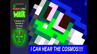 (OLD) Mario and Luigi: The Mask, Chapter 14, Island of Mystery, part 1