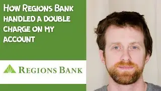 How Regions Bank handled a double charge on my account