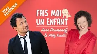 WILLY ROVELLI et ANNE ROUMANOFF - Fais-moi un enfant