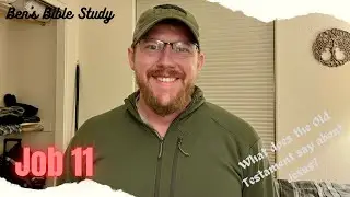 Job 11 - God Wants Everyone to Know Him