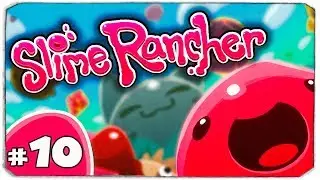 НОВАЯ КРАСИВЕЙШАЯ ЛОКАЦИЯ! - Slime Rancher