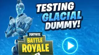 Testing the Glacial Dummy Skin in Fortnite ❄️ | Gameplay