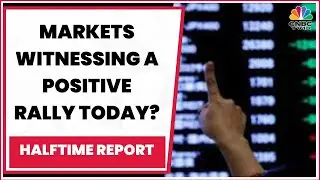 Sensex Up 500 Points, Nifty Above 17,500, HDFC Bank, RIL Most Active | Halftime Report | CNBC-TV18