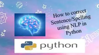 How to correct sentence spelling using NLP  |  Python Tricks