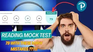 PTE Reading Mock Test 2024: Scored 79 Despite Many Mistakes!