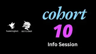 Botcamp Cohort 10 Info Session