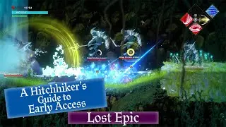 A Hitchhiker's Guide to Early Access: Lost Epic