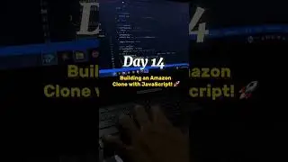 Day 14: Building the Amazon Clone - JavaScript Development Updates🚀👨🏻‍💻#developer #coding #study